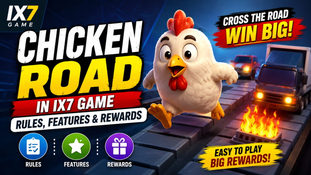 IX7 Chicken Road